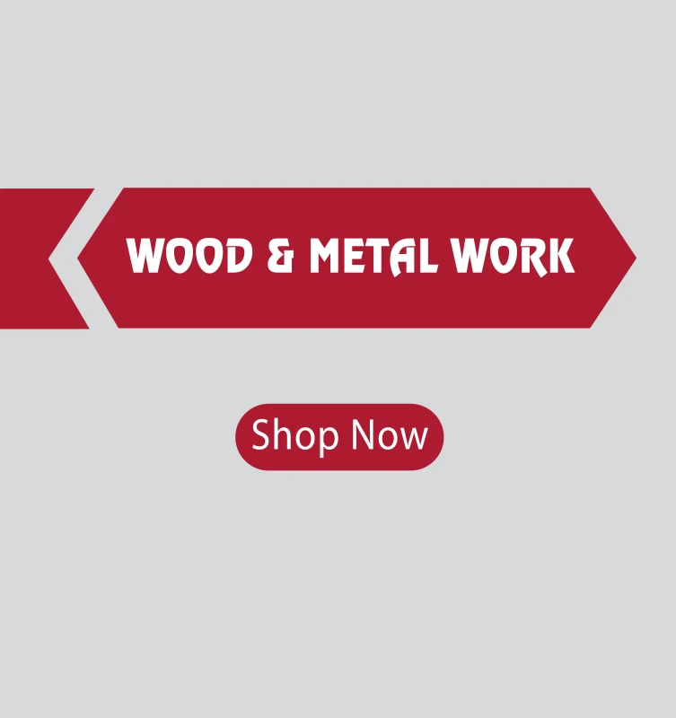 Wood & Metal Work